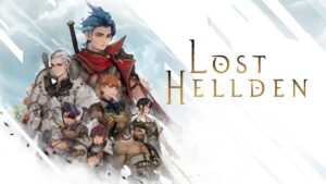 Lost Hellden Unveiled: Crunchyroll Game Vault’s JRPG Sensation Set to Redefine Action RPGs